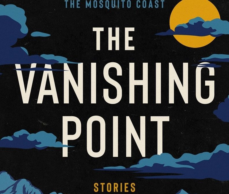 Paul Theroux’s Late Tapestry: The Vanishing Point