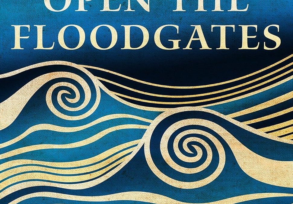 Review:  Open the Floodgates by Nina Schuyler